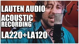 Lauten Audio LA-120 + LA-220 | Vocal + Acoustic Guitar Production