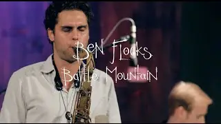 Silver City Bound - Ben Flocks & Battle Mountain