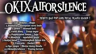OKIXAiforsilence - Tribute pop Bali metal cover album