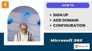 5.3 - New Signup Office 365 including Custom domain and Explaination of various Admin Consoles.