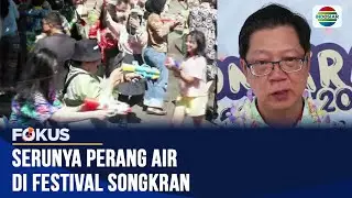 Serunya Perang Air di Festival Songkran | Fokus