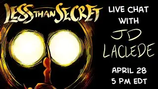 LESS THAN SECRET: A Livestream with Comic Creator JD Laclede