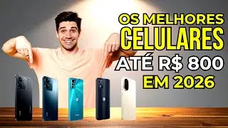 5 Melhores SMARTPHONES/CELULARES Até 800 Reais em 2026