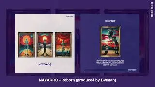 Navarro - Reborn (produced by Bvtman)