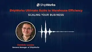 ShipWorks Panel Discussion - Free up your resources