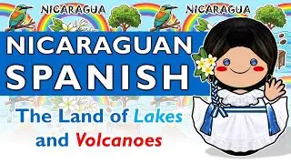 Nicaraguan Spanish: The Land of Lakes and Volcanoes 🇳🇮🔥
