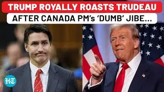 Donald Trump Mocks Canadian PM After &lsquo;Dumb&rsquo; Jibe; &lsquo;Please Explain To Governor Trudeau That&hellip;&rsquo;