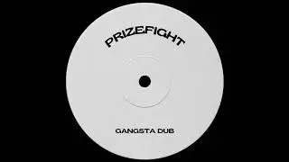 Prizefight - Gangsta Dub [FREEDOWNLOAD]