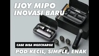 HANDS ON IJOY MIPO POD ENAK DENGAN CASE YANG BISA NGECHARGE