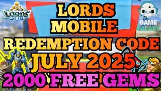 Lords Mobile Redeem Codes| Lords Mobile Redemption Code July 2025| Kode radeem lord mobile terbaru