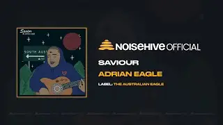 ADRIAN EAGLE - Savior (Official Noisehive Video)