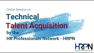 Technical Talent Acquisition - Session by HRPN
