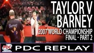 PDC Replay - Phil Taylor v Raymond van Barneveld World Championship Final 2007 - Part 2