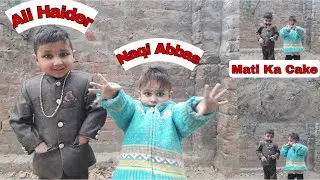Introducing Haider Or Naqi or In Ki Sharartein Nano K Ghar Miti Ka Cake+Cycle Riding Funny Kids Fun+