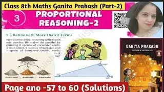 Proportional Reasoning -2 Class 8 Maths Ganita Prakash | Chapter -3 | Page No 57 to 60 