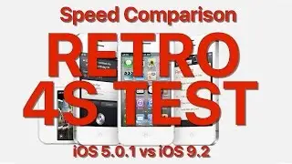 Retro iOS Test : iPhone 4S iOS 5.0.1 vs 9.2