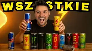 Red Bull vs WSZYSTKIE energetyki &mdash; KT&Oacute;RY NAJLEPSZY?!
