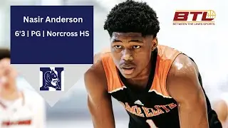 Nas Anderson - BTL Highlight