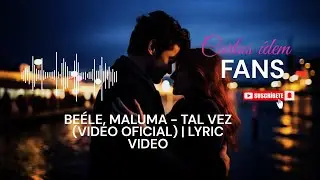 Be&eacute;le, Maluma - Tal Vez (Video Oficial) | Lyric Video