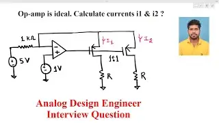 Analog VLSI interview_ Find currents i1 & i2 ? Amit Bar