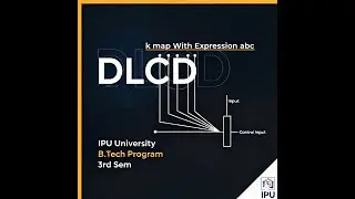 Lec-5 Karnaugh Map (K-Map) Simplification | Expression ABC Solved Step by Step | IPU B.Tech CSE