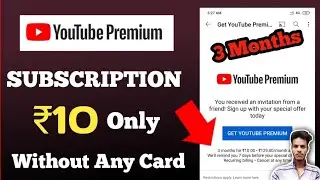 youtube premium free 3 month subscription in 10 rupees | youtube premium membership rs-10 only free