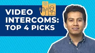 Top 4 Video Intercoms of 2022