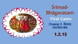 Śrīmad-Bhāgavatam 1.2.15