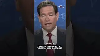 &lsquo;Grateful for Pakistan&rsquo;s Offer&rsquo;: Marco Rubio on Gaza Stabilisation Force | #Watch
