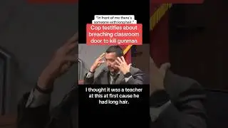 Cop Testifies About Breaching Classroom Door To Kill Gunman