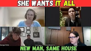 Stay-at-Home Mom Demands Marital Home While Living With New Boyfriend & Baby #CourtroomDrama