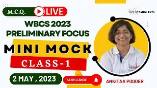 MINI MOCK( CLASS -1) WBCS PRELI 2023 ( DAY - 8 ) II ANKITAA PODDER