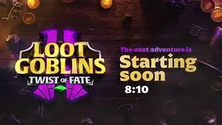EsfandTV - Loot Goblins: Episode 8  - Full Show [12.08.2022]