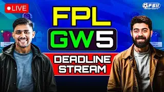 FPL GAMEWEEK 5 DEADLINE STREAM! | LIVE FPL Q&A | Fantasy Premier League Tips 2025/26