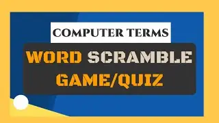 Quiz | Scramble Words | Jumble Words | Computer Quiz