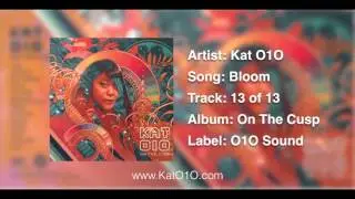 Kat O1O - Bloom