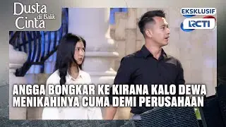 #eps66 Angga Bongkar! Dewa Nikahi Kirana Demi Perusahaan! | Dusta Dibalik Cinta