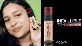Best Foundation For Winter? Loreal Infaillible 32H Fresh Wear Foundation