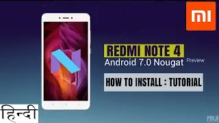 Hindi | Redmi Note 4 Official Nougat - How to Install