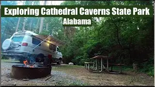 Exploring Cathedral Caverns State Park Alabama-Van Life