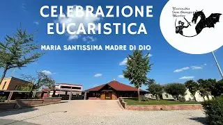 Celebrazione dell'Eucarestia della Parrocchia di San Giorgio Martire 1 gennaio 2026