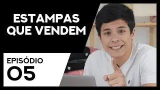 CRIE ESTAMPAS QUE VENDEM | Consultoria Gratuita