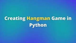 Hangman Game in Python with source code | Python Project with source code | No Talking