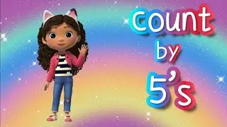 Gabby's Dollhouse Counting By 5's! LEARNING VIDEO FOR KIDS