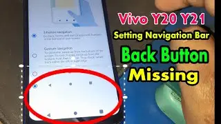 Vivo Y20 21 setting navigation bar, Missing navigation bar, back button missing, change navigation