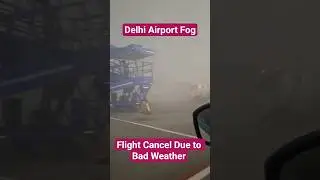 Flight Cancel Bad Weather Delhi IGI #viralstatus #aviation #shortvideos #flipaclip