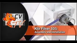 Klir Filter 101: Assembly & Installation