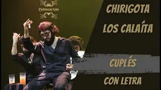 CHIRIGOTA LOS CALAÍTAS - Cuplés PRELIMINARES (Con letra)