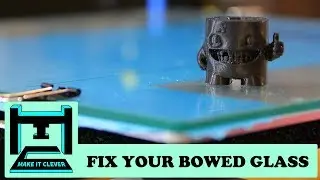 Fix Your Bowed Glass Build Surface - CR-10 3D Printer