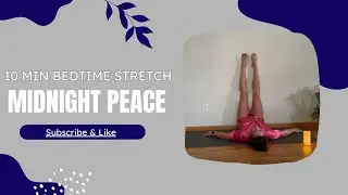 Midnight Peace: 10 Minute Bedtime Stretch for Racing Minds (Sleep Scripture)